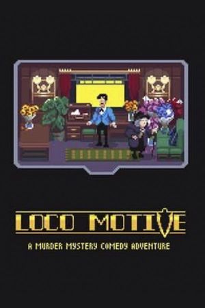 Loco Motive (Game Jam Edition)