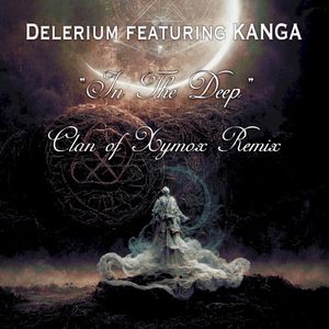 In the Deep (Clan of Xymox remix) (Single)