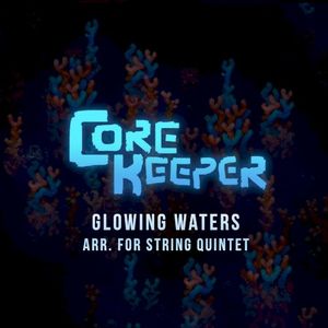 Glowing Waters: String Quintet (Single)