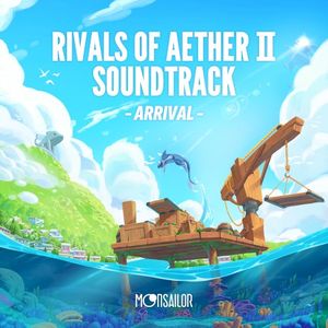 Rivals of Aether II Soundtrack: Arrival (OST)