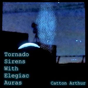 Tornado Sirens With Elegiac Auras (Single)