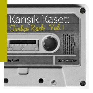 Karışık Kaset: Türkçe Rock, Vol. 1