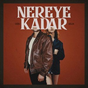 Nereye Kadar (Single)