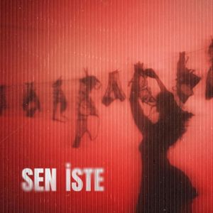 Sen İste (Single)