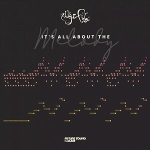 It’s All About the Melody (Single)