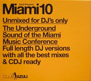 Azuli Presents Miami 10 (Unmixed for DJ’s Only)