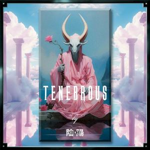 TENEBROUS (Single)