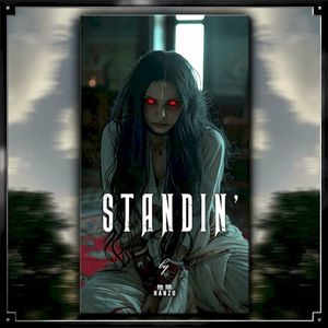 STANDIN’ (Single)