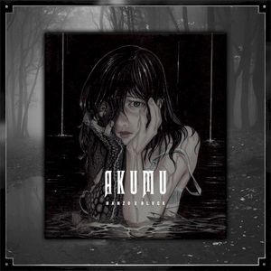 AKUMU 悪夢 (Single)