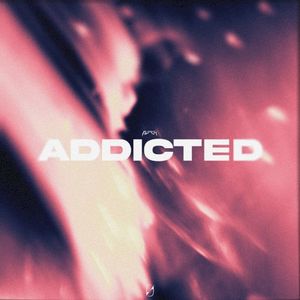 Addicted (Single)