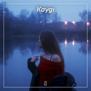 Kaygı (Single)