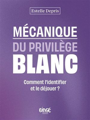 Mécanique du privilège blanc