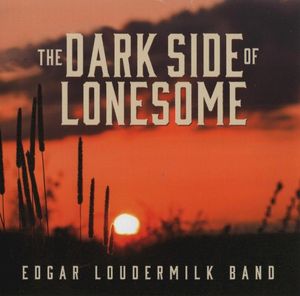 The Dark Side of Lonesome