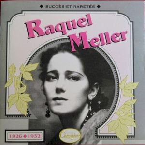 Raquel Meller : Succès et raretés 1926–1932