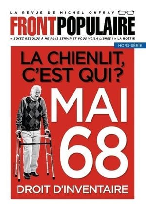 La chienlit c’est qui ? Mai 1968, l’inventaire