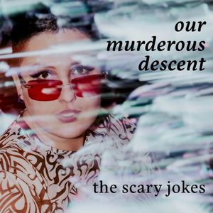 Our Murderous Descent (Single)