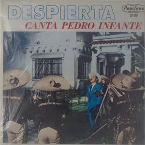 Despierta te canta te Pedro Infante