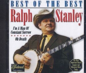 Best of the Best: Ralph Stanley