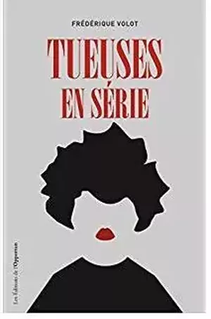 Tueuses en série