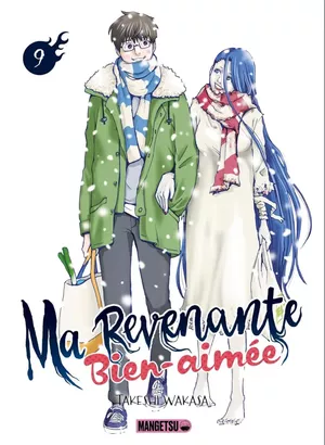 Ma revenante bien-aimée, tome 9