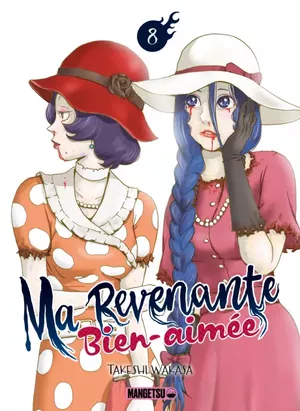 Ma revenante bien-aimée, tome 8