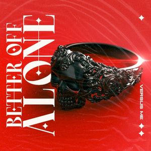 Better Off Alone (Single)