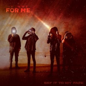 Say It To My Face (Single)