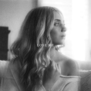 Lose Me (Single)