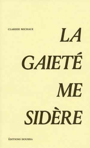 La gaieté me sidère