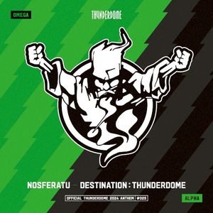 Destination: Thunderdome (Official Thunderdome 2024 Anthem) (Single)