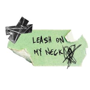 Leash on My Neck (Single)