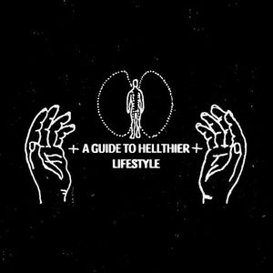 A Guide to Hellthier Lifestyle