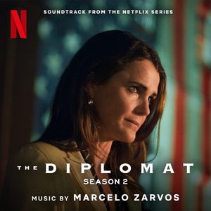 The Diplomat: Season 2 (Soundtrack from the Netflix Series) (OST)