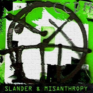 Slander & Misanthropy