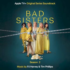 Bad Sisters: Season 2 (Original Series Soundtrack) (OST)