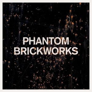 Phanton Brickworks (LP II)