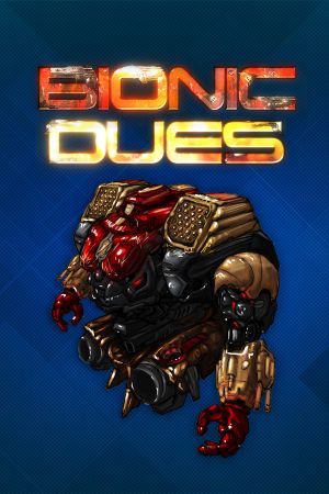 Bionic Dues