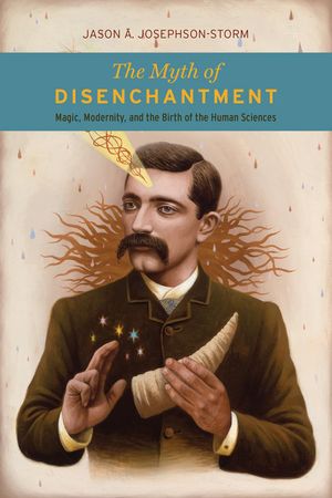 The Myth of Disenchantment