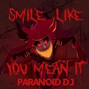 Smile Like You Mean It (Alastor's Offer)