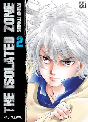 The Isolated Zone, tome 2