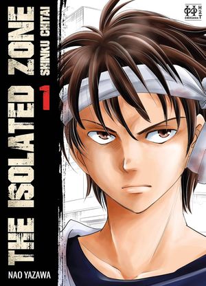 The Isolated Zone, tome 1