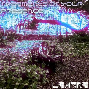 fragments of your presence (Single)