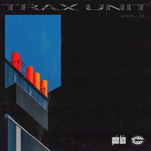 Trax Unit Vol. 2 (EP)