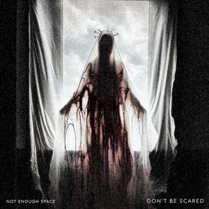 Don't Be Scared (Single)