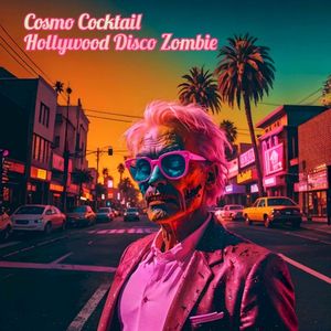 Hollywood Disco Zombie (Single)