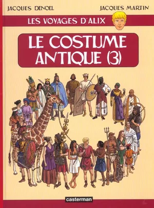 Le Costume antique (3) - Les Voyages d'Alix, tome 13