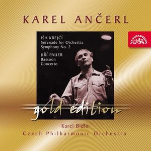 Iša Krejčí: Serenáda pro orchestr, Symfonie č. 2 in Cis / Jiří Pauer: Koncert pro fagot a orchestr