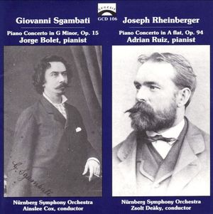 Sgambati and Rheinberger: Piano Concertos