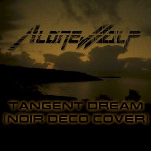 Tangent Dream (Single)