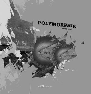 Polymorphik Piece III/III